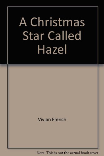 A Christmas Star Called Hazel (ELC) French V (9780744529111) by French