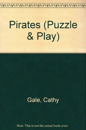 Pirates (Puzzle & Play) (9780744530292) by Cathy Gale