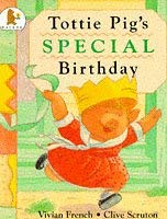 Tottie Pig's Special Birthday (9780744530506) by Vivian French