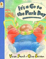 It's a Go to the Park Day (9780744530612) by Vivian French