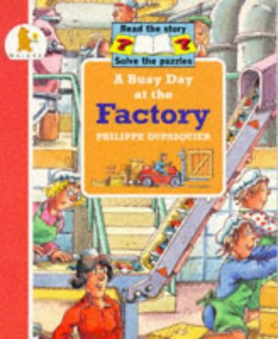 9780744531404: A Busy Day at the Factory (Busy days)