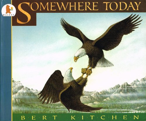Somewhere Today -1994 publication. (9780744531558) by Bert Kitchen
