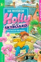 Beispielbild fr Holly and the Skyboard (Sprinters) zum Verkauf von WorldofBooks