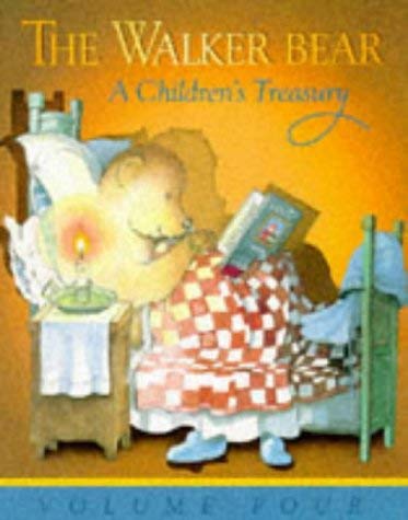 Stock image for The Walker Bear: A Children's Treasury Vol. 4: v. 4 for sale by AwesomeBooks