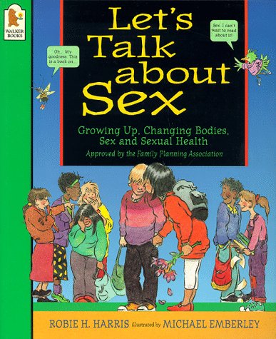 9780744536744: Let's Talk About Sex: Growing Up, Changing Bodies, Sex and Sexual Health