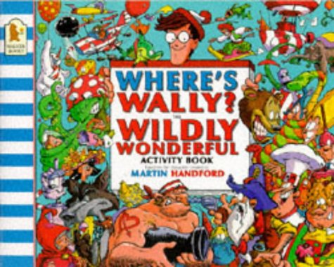 9780744536768: Where's Wally?: Wildly Wonderful Activity Book