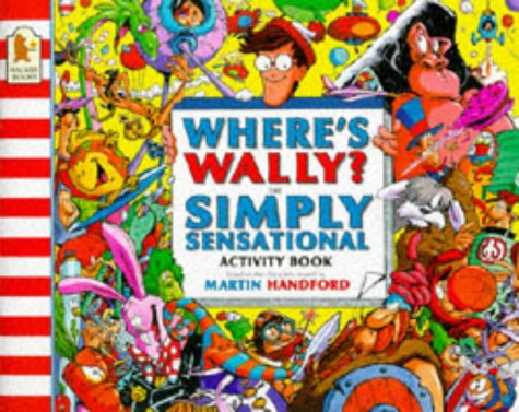 Where's Wally?: Simply Sensational Activity Book (Where's Wally?) (9780744536775) by Handford, Martin
