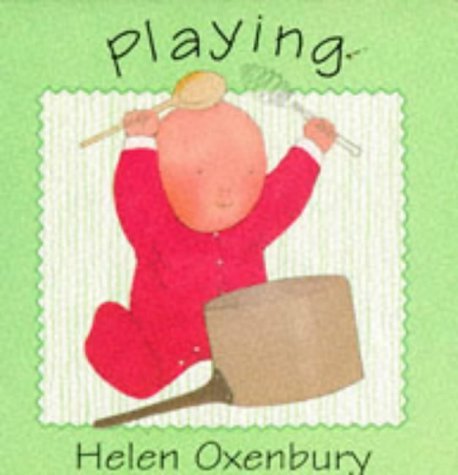 9780744537130: Playing (Baby Board Books)