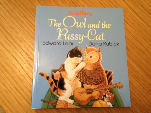 Beispielbild fr Toddlers: The owl and the pussy-cat zum Verkauf von medimops