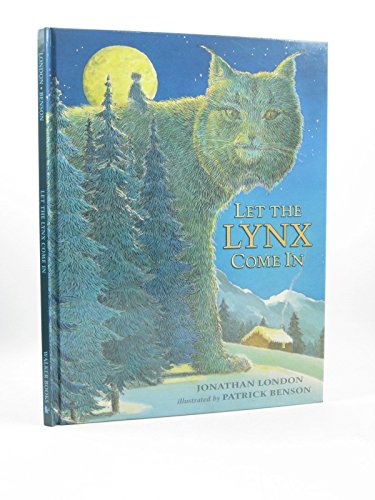 Let the Lynx Come in (9780744540383) by Jonathan London; P. Benson