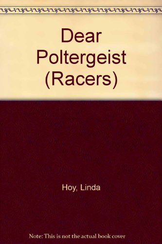 Stock image for Dear Poltergeist (Racers) for sale by AwesomeBooks