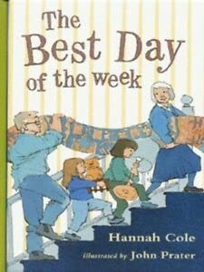 Stock image for The Best Day of the Week (Storybooks) (Storybooks S.) for sale by WorldofBooks