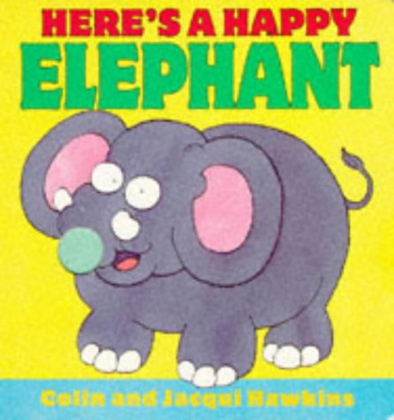 9780744544909: Here's A Happy Elephant (Fingerwiggles)