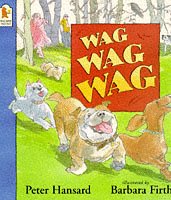 Stock image for Wag Wag Wag, or, What Dogs Do for sale by Better World Books Ltd