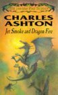 Imagen de archivo de Jet Smoke and Dragon Fire (The Dragon Fire Trilogy) a la venta por GF Books, Inc.