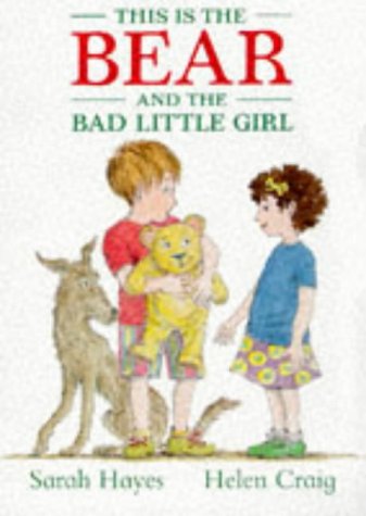 Beispielbild fr This is the Bear and the Bad Little Girl zum Verkauf von WorldofBooks