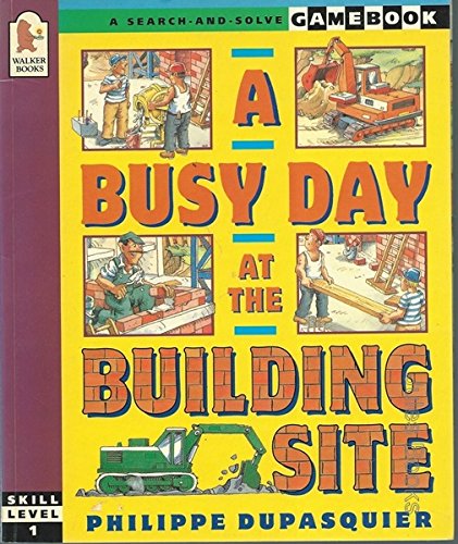 Beispielbild fr Busy Day at the Building Site (A Search-and-solve Gamebook) zum Verkauf von WorldofBooks