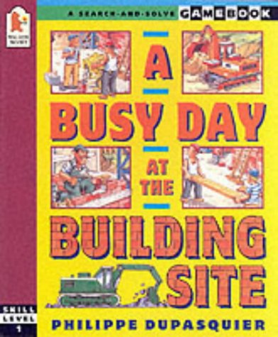 Stock image for Busy Day at the Building Site for sale by MusicMagpie