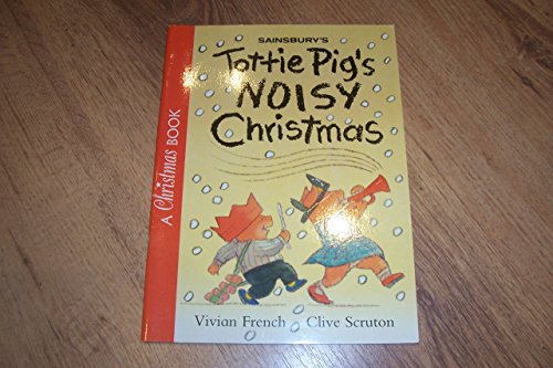 9780744548754: Tottie Pig's Noisy Christmas