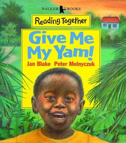 Imagen de archivo de Give Me My Yam (Reading Together) a la venta por AwesomeBooks