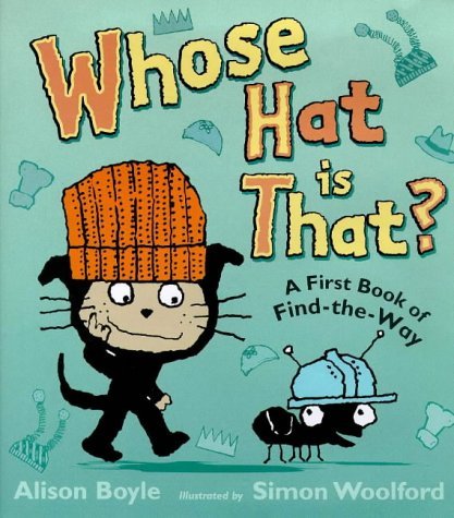 Stock image for Whose Hat Is That?: A First Book of Find-the-way (First Puzzle Books) for sale by MusicMagpie