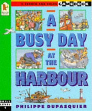 Beispielbild fr A Busy Day at the Harbour (A Search-and-solve Gamebook) zum Verkauf von WorldofBooks