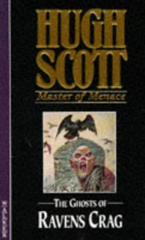 The Ghosts of Ravens Crag (9780744552515) by Scott, Scott