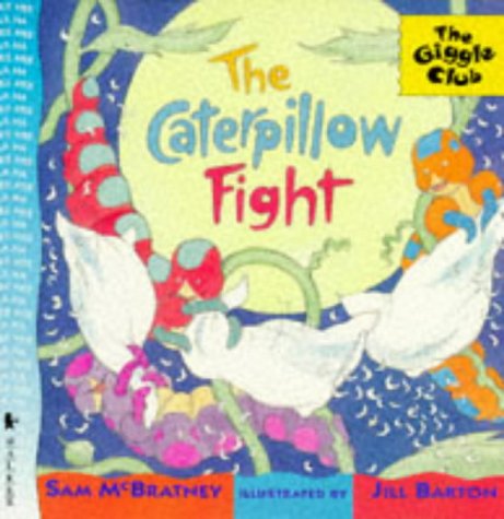 Beispielbild fr The Caterpillow Fight (Giggle Club) zum Verkauf von AwesomeBooks