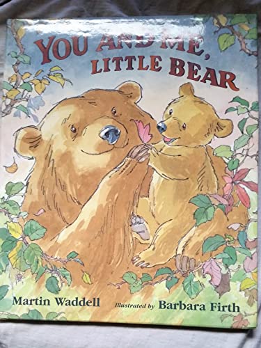 You and Me Little Bear (9780744554724) by Martin Waddell
