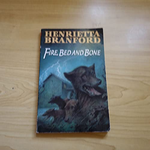 Beispielbild fr Fire, Bed and Bone zum Verkauf von WorldofBooks
