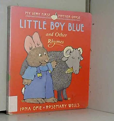 9780744555561: Little Boy Blue and Other Rhymes (My Very First Mother Goose)