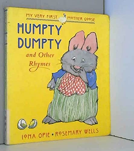 Beispielbild fr My Very First Mother Goose: Humpty Dumpty and Other Rhymes (My Very First Mother Goose) zum Verkauf von ThriftBooks-Dallas