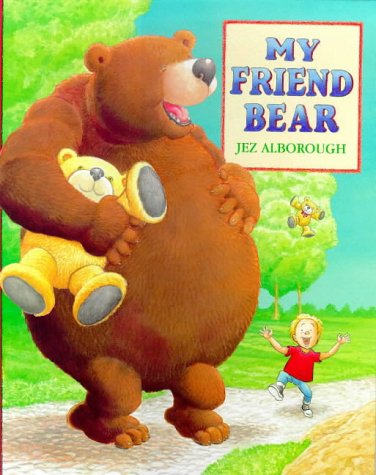 Stock image for My Friend Bear for sale by WorldofBooks