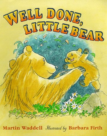 Imagen de archivo de Well Done, Little Bear (Big Bear and Little Bear) (Big Bear & Little Bear) a la venta por ThriftBooks-Atlanta
