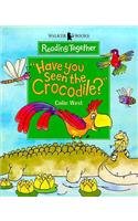 Beispielbild fr Have You Seen the Crocodile? zum Verkauf von Better World Books: West