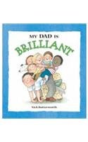 Stock image for My Dad is Brilliant for sale by AwesomeBooks