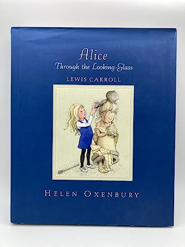 Beispielbild fr Alice Through the Looking-Glass: And What She Found There. Lewis Carroll zum Verkauf von ThriftBooks-Dallas