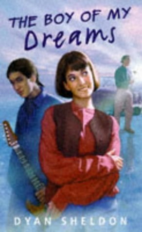 The Boy of My Dreams (9780744560053) by Dyan Sheldon