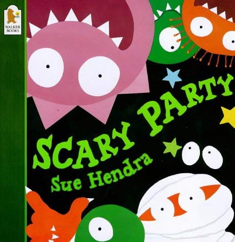 Scary Party (9780744560237) by Sue Hendra