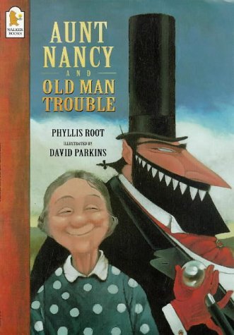 Stock image for Aunt Nancy and Old Man Trouble. Phyllis Root for sale by ThriftBooks-Atlanta