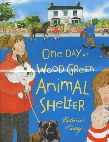 Beispielbild fr One Day At Wood Green Animal Shelter zum Verkauf von WorldofBooks