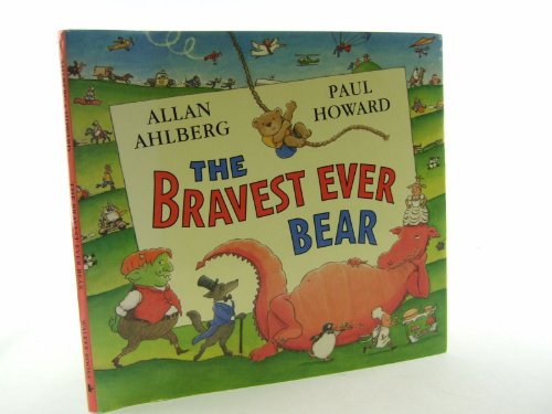 Stock image for The Bravest Ever Bear for sale by GF Books, Inc.