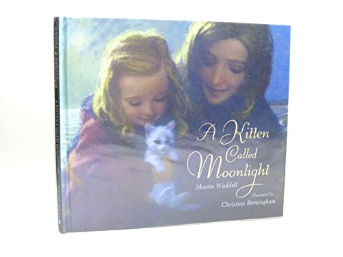 Imagen de archivo de A Kitten Called Moonlight a la venta por AwesomeBooks