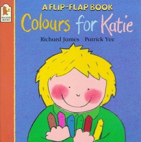 Stock image for Colours for Katie (A flip-flap book) for sale by WorldofBooks