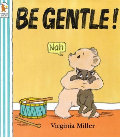 Beispielbild fr Be Gentle! (George & Bartholomew) zum Verkauf von WorldofBooks