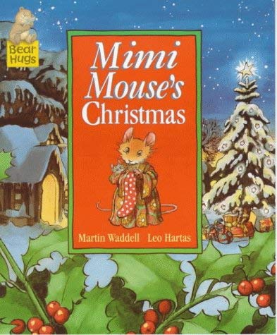 Stock image for Mimi Mouse's Christmas (Bear Hugs) for sale by WorldofBooks