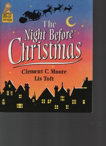 The Night Before Christmas (Bear Hugs) (9780744568455) by Clement Clarke Moore