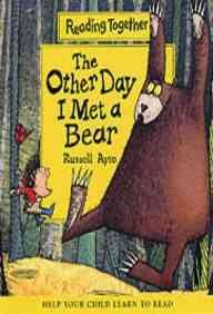 The Other Day I Met a Bear (Reading Together Level 2: Yellow Books (Set Two)) (9780744568752) by Ayto, Russell; Ayto, Illustrated Russell