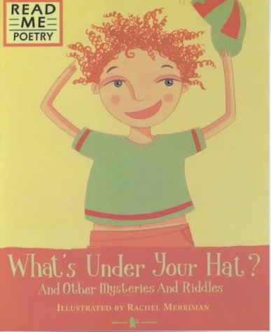 Imagen de archivo de What's Under Your Hat? (Read Me: Poetry) a la venta por WorldofBooks