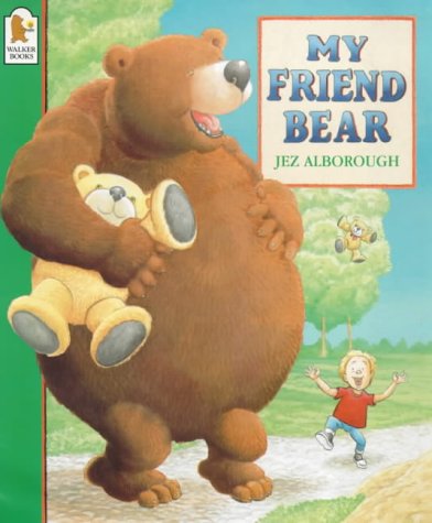 My Friend Bear (9780744569186) by Jez Alborough